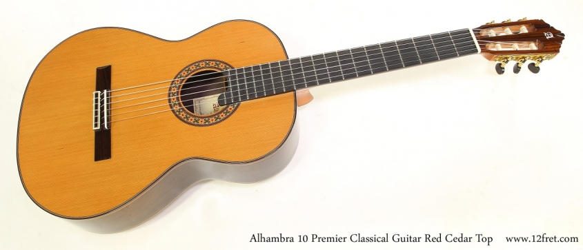 Alhambra 10 Premier Classical Guitar Red Cedar Top   Full Front View