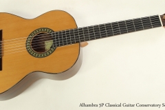Alhambra 5P Classical Guitar Conservatory Series   Full Front View