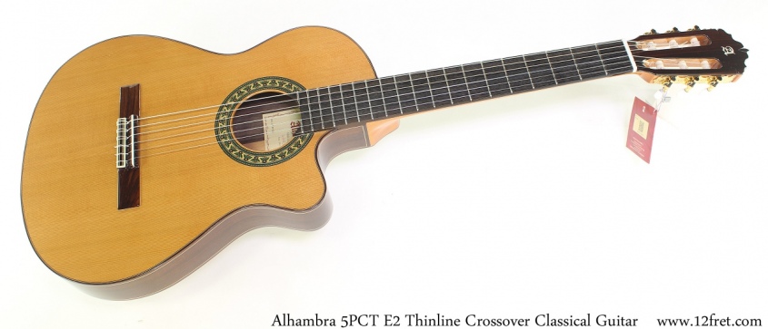 Alhambra 5PCT E2 Thinline Crossover Classical Guitar Full Front View