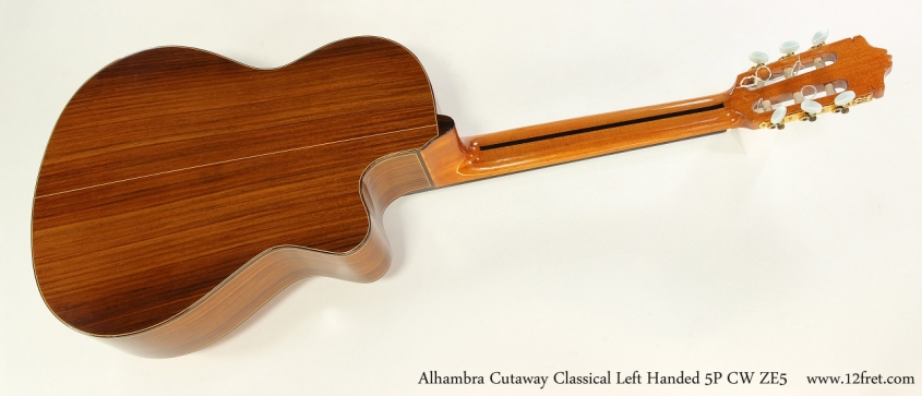 Alhambra Cutaway 5P CW ZE5 Classical Left Handed  Full Rear View