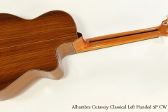 Alhambra Cutaway 5P CW ZE5 Classical Left Handed  Full Rear View