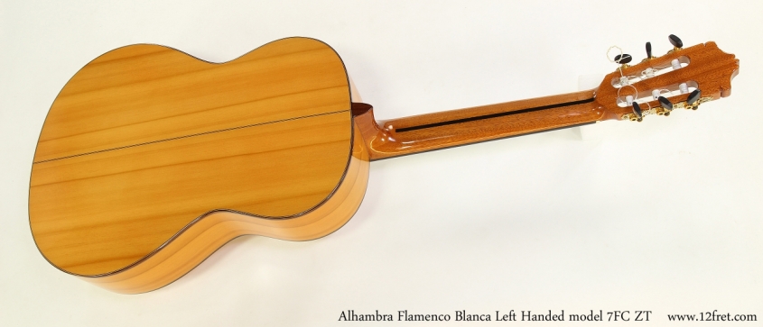 Alhambra Flamenco Blanca Left Handed model 7FC ZT   Full Rear View