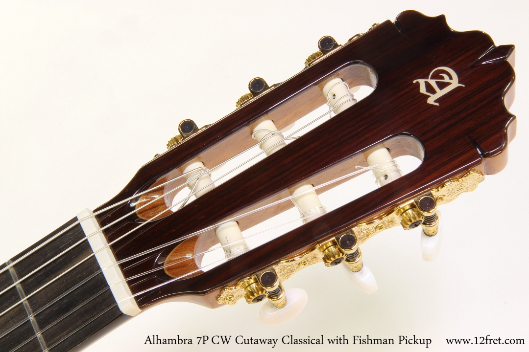 Alhambra 7P	CW Cutaway Classical with Fishman Pickup  Head Front View