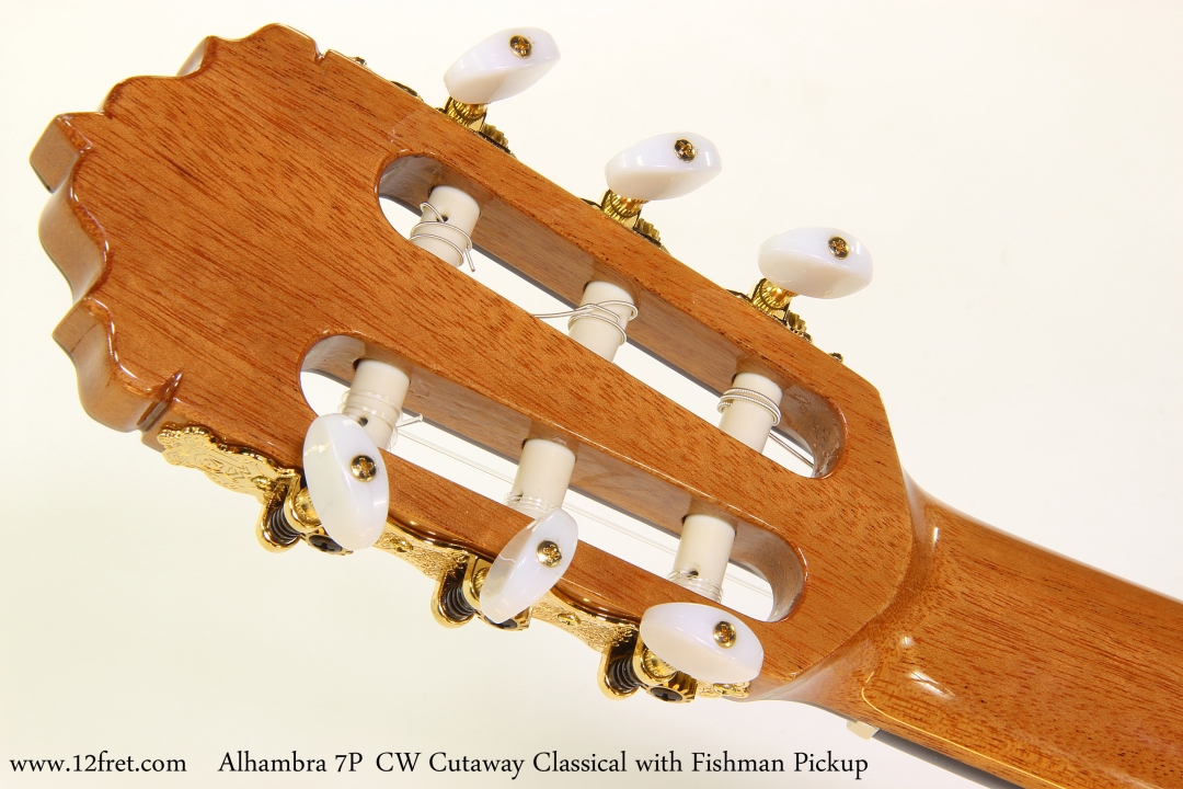Alhambra 7P	CW Cutaway Classical with Fishman Pickup  Head Rear View