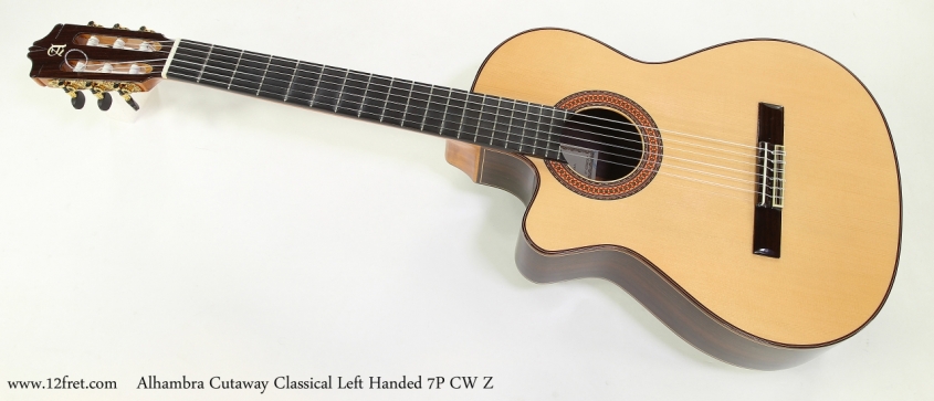 Alhambra Cutaway Classical Left Handed 7P CW Z   Full Front View