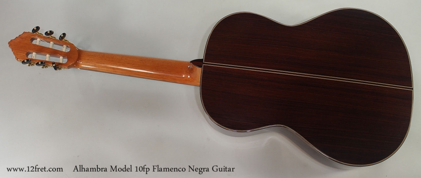 Alhambra Model 10fp Flamenco Negra Guitar Full Rear View