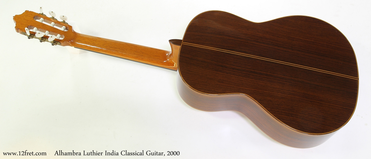 Alhambra Luthier India Classical Guitar, 2000  Full Rear View