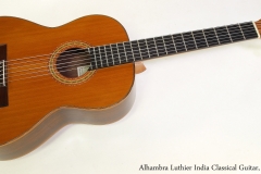 Alhambra Luthier India Classical Guitar, 2000   Full Front View