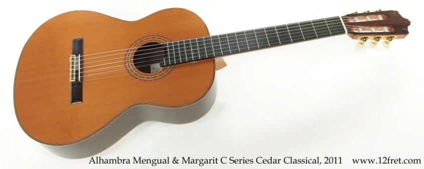 Alhambra Mengual & Margarit C Series Cedar Classical, 2011 Full Front View