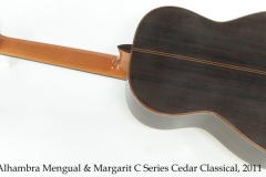 Alhambra Mengual & Margarit C Series Cedar Classical, 2011 Full Rear View