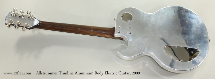 Allstrummer Thinline Aluminum Body Electric Guitar, 2000 Full Rear View