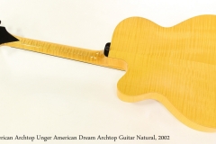 American Archtop Unger American Dream Archtop Guitar Natural, 2002  Full Rear View