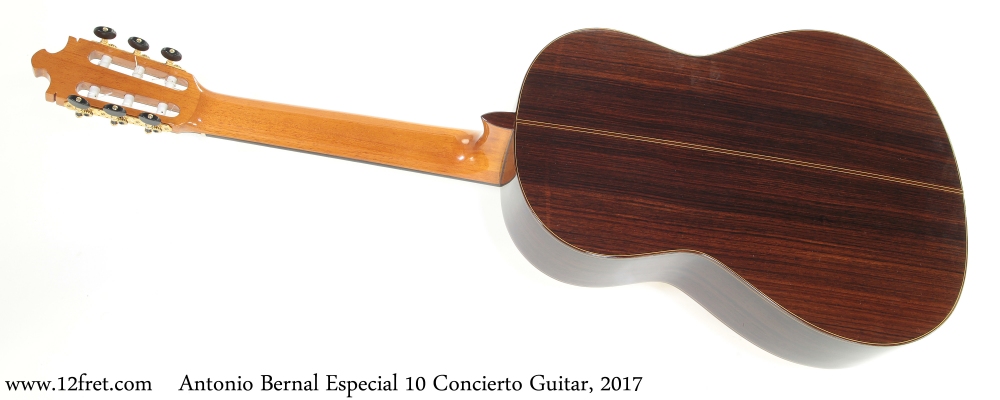 Antonio Bernal Especial 10 Concierto Guitar, 2017 Full Rear View
