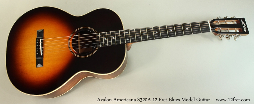 Avalon Americana S320A 12 Fret Blues Model Guitar Full Front View