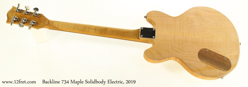 Backline 734 Maple Solidbody Electric, 2019 Full Rear View