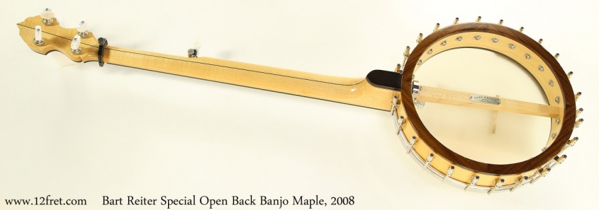 Bart Reiter Special Open Back Banjo Maple, 2008 Full Rear View