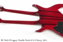 BC Rich B Legacy Double Neck 6/12 Cherry, 2011 Full Rear View