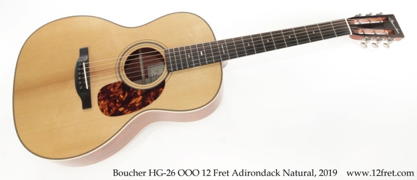 Boucher HG-26 000 12 Fret Adirondack Natural, 2019 Full Front View