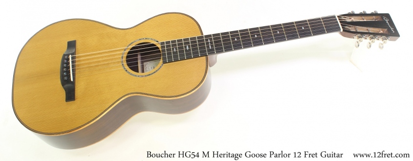 Boucher HG54 M Heritage Goose Parlor 12 Fret Guitar Full Front View