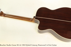 Boucher Studio Goose SG-51 OM Hybrid Cutaway Rosewood 14 Fret Guitar   Full Rear View