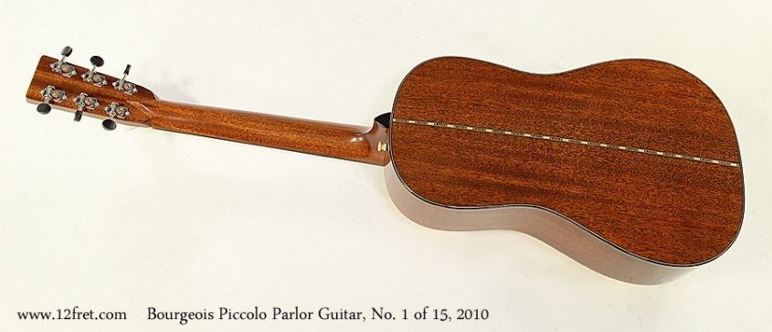 Bourgeois Piccolo Parlor Guitar, No. 1 of 15, 2010 Full Rear View