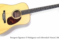 Bourgeois Signature D Madagascar and Adirondack Natural, 2009 Full Front View