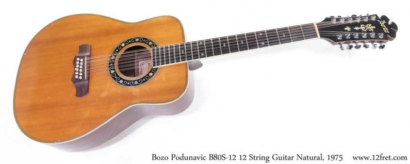 Bozo Podunavic B80S-12 12 String Guitar Natural, 1975 Full Front View