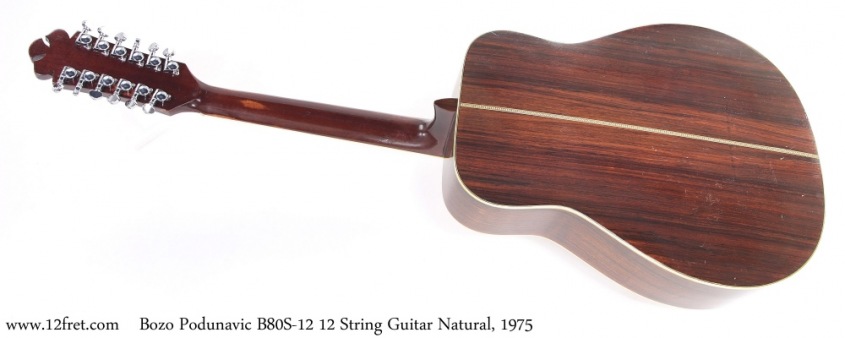 Bozo Podunavic B80S-12 12 String Guitar Natural, 1975 Full Rear View