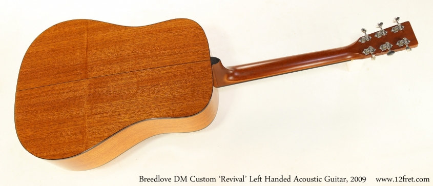 Breedlove DM Custom 'Revival' Left Handed Acoustic Guitar, 2009   Full Rear View