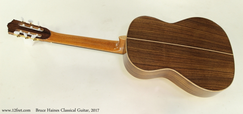 Bruce Haines Classical Guitar, 2017  Full Rear View