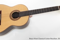 Bruce West Classical Guitar Brazilian, 2021 Full Front View