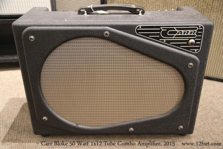 Carr Bloke 50 Watt 1x12 Tube Combo Amplifier, 2015  Full Front View