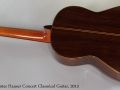 Cervantes Hauser Concert Classsical Guitar, 2013 Full Rear View