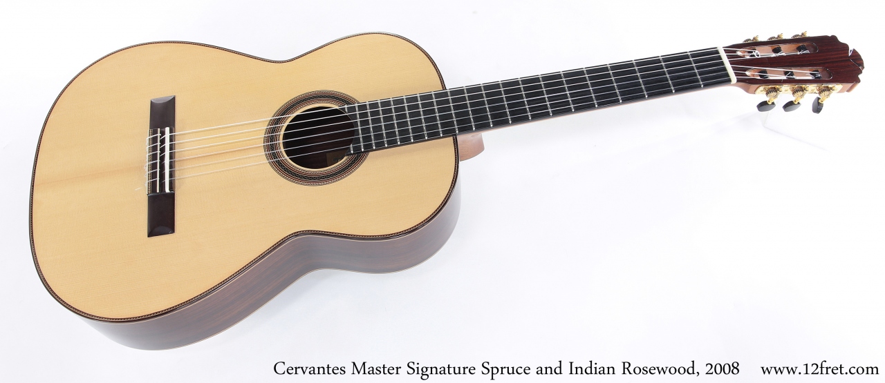 Cervantes Master Signature Spruce and Indian Rosewood, 2008 Full Front View