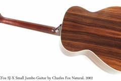 CFox SJ-X Small Jumbo Guitar by Charles Fox Natural, 2002 Full Rear View