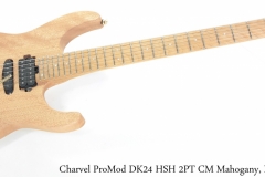 Charvel ProMod DK24 HSH 2PT CM Mahogany, Natural Full Front View