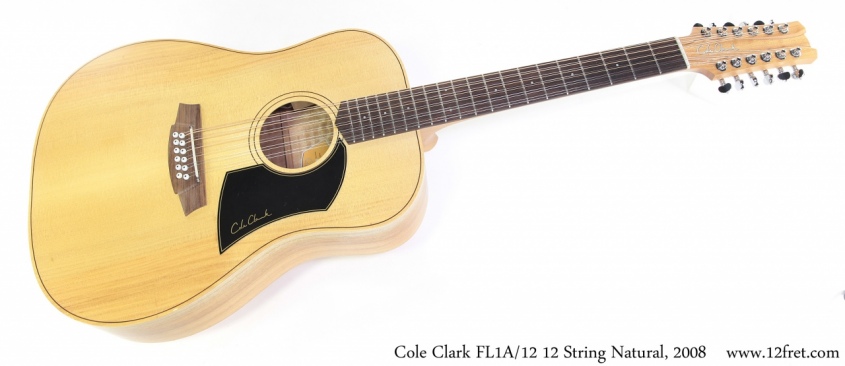 Cole Clark FL1A/12 12 String Natural, 2008 Full Front View