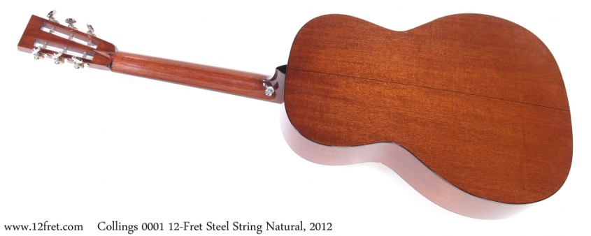 Collings 0001 12-Fret Steel String Natural, 2012 Full Rear View