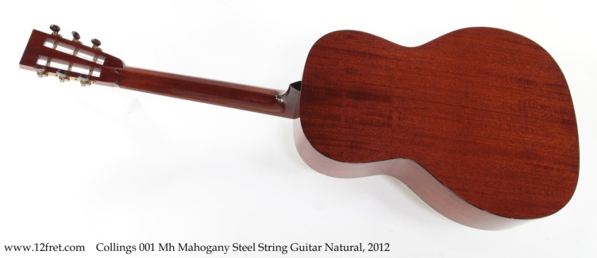 Collings 001 Mh Mahogany Steel String Guitar Natural, 2012 Full Rear View