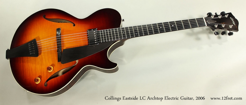 Collings Eastside LC Archtop Electric Guitar, 2006 Full Front View