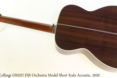 Collings OM2H ESS Orchestra Model Short Scale Acoustic, 2020 Full Rear View