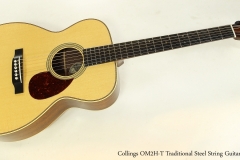 Collings OM2H-T Traditional Steel String Guitar  Full Front View