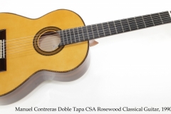 Manuel Contreras Doble Tapa CSA Rosewood Classical Guitar, 1990 Full Front View