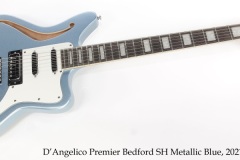 D'Angelico Premier Bedford SH Metallic Blue, 2021 Full Front View