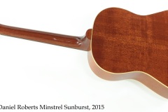 Daniel Roberts Minstrel Sunburst, 2015 Full Rear View