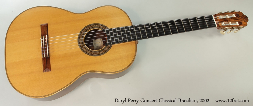 Daryl Perry Concert Classical Brazilian, 2002 Full Front View