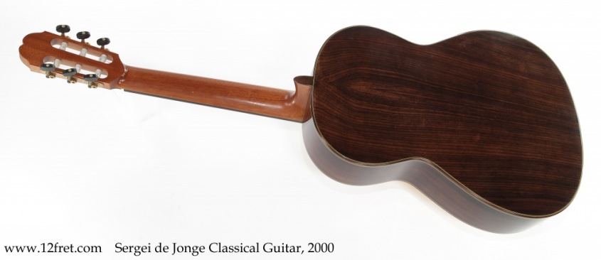 Sergei de Jonge Classical Guitar, 2000 Full Rear View
