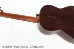 Sergei de Jonge Classical Guitar, 2000 Full Rear View