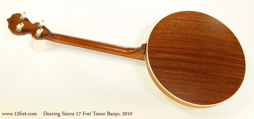 Deering Sierra 17-Fret Tenor Banjo, 2010    Full Rear View