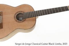 Sergei de Jonge Classical Guitar Black Limba, 2023 Full Front View